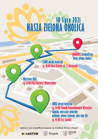 plakat wydarzenia  Nasza zielona okolica z mapką punktów postojów czasie wędrówki- czas i miejsce jak w tekście